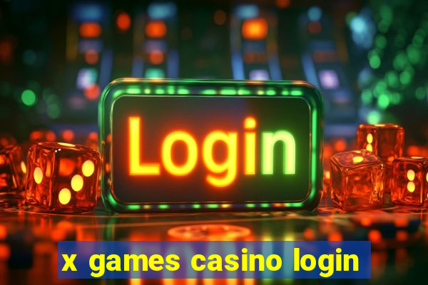 x games casino login